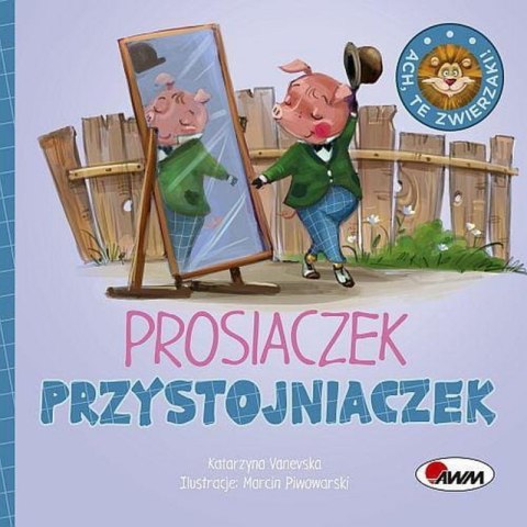 Ach te zwierzaki prosiaczek AWM WYDAWNICTWO
