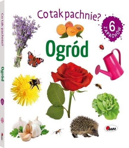 CO TAK PACHNIE OGRÓD