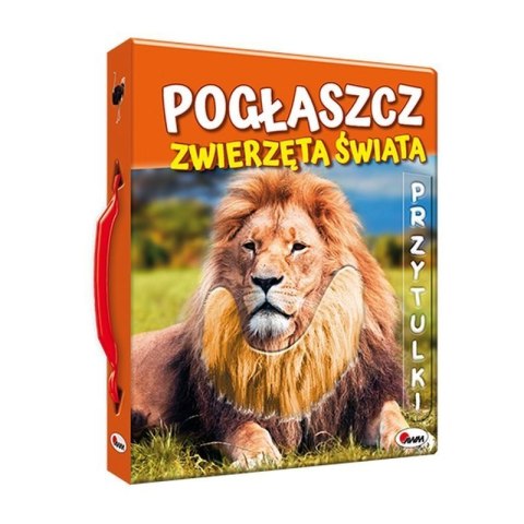 Pogłaszcz zwierzęta świata AWM WYDAWNICTWO
