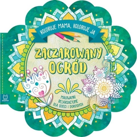 Zaczarowany ogród malowanki AKSJOMAT